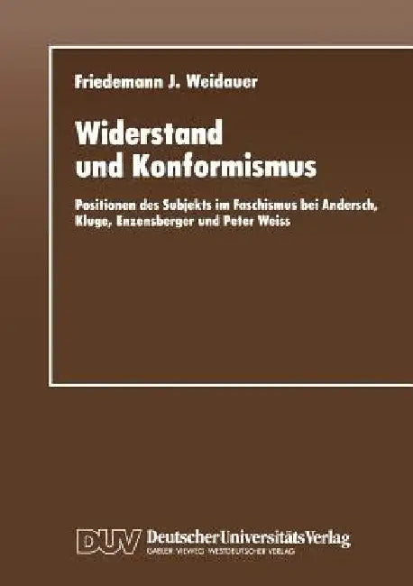 Widerstand Und Konformismus (English, Friedemann J. Weidauer)