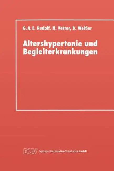 Altershypertonie Und Begleiterkrankungen (English, Gerhard A. E. Rudolf)