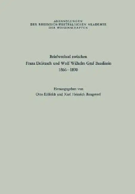 Briefwechsel Zwischen Franz Delitzsch Und Wolf Wilhelm Graf Baudissin (English, Franz Delitzsch)