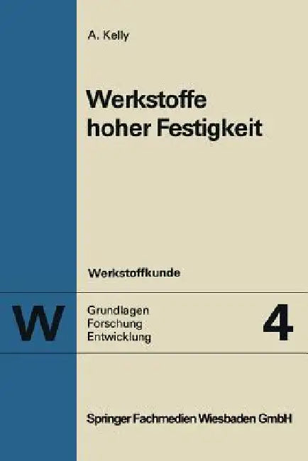 Werkstoffe Hoher Festigkeit (English, Anthony Kelly)