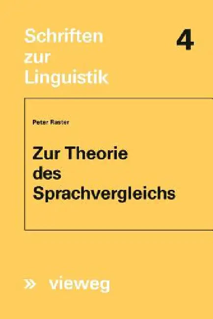 Zur Theorie Des Sprachvergleichs (English, Peter Raster)