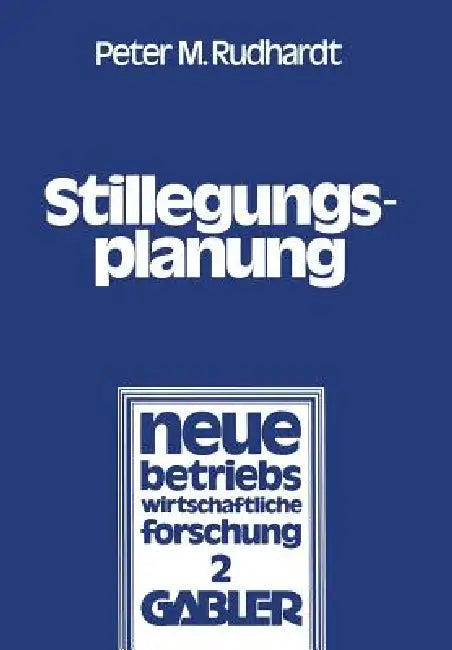 Stillegungsplanung (English, Peter M. Rudhart)