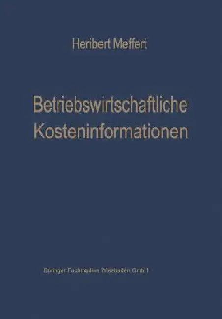 Betriebswirtschaftliche Kosteninformationen (English, Heribert Meffert)