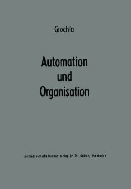Automation Und Organisation (English, Erwin Grochla)