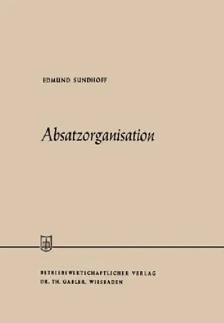 Absatzorganisation (English, Edmund Sundhoff)