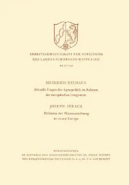 Aktuelle Fragen Der Agrarpolitik Im Rahmen Der Europäischen Integration. Probleme Der Pflanzenzüchtu (English, Heinrich Niehaus)