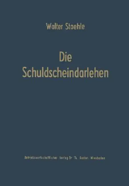 Die Schuldscheindarlehen (English, Walter Staehle)