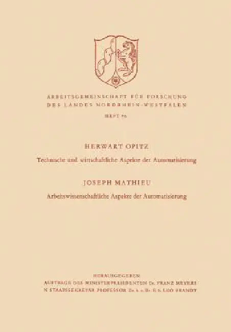 Technische Und Wirtschaftliche Aspekte Der Automatisierung. Arbeitswissenschaftliche Aspekte Der Aut (English, Herwart Opitz)
