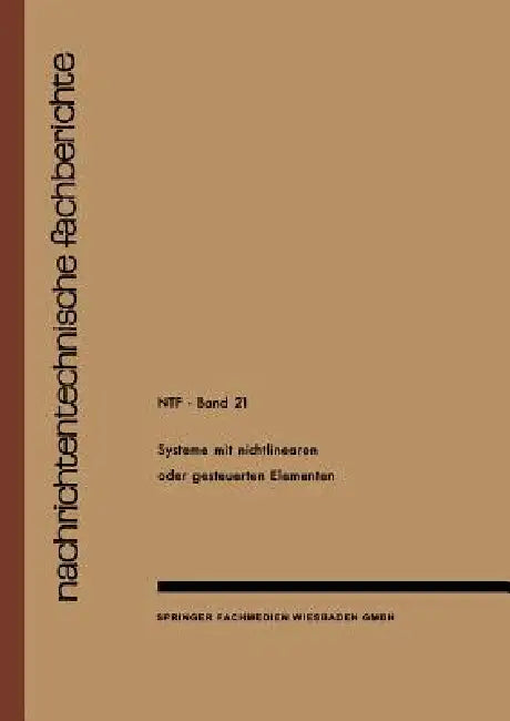 Systeme Mit Nichtlinearen Oder Gesteuerten Elementen / Systems with Non-Linear or Controllable Eleme (English, J. Wosnik J. Wosnik)