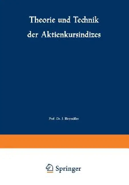 Theorie Und Technik Der Aktienkursindizes (English, Josef Bleymüller)