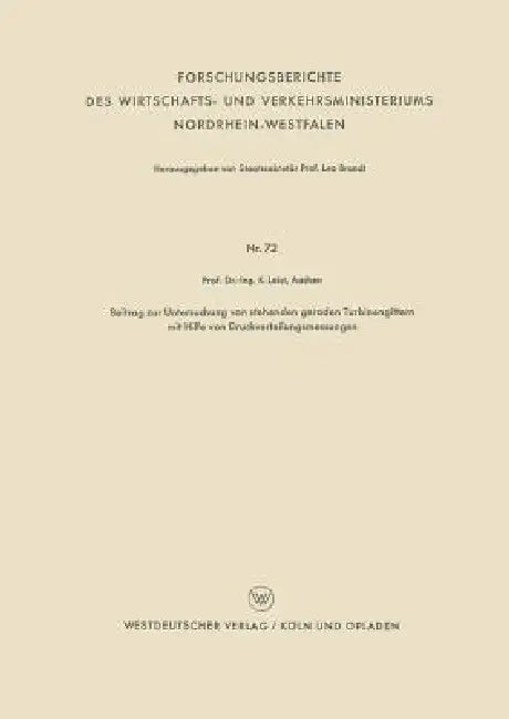 Beitrag Zur Untersuchung Von Stehenden Geraden Turbinengittern Mit Hilfe Von Druckverteilungsmessung (English, Karl Leist)