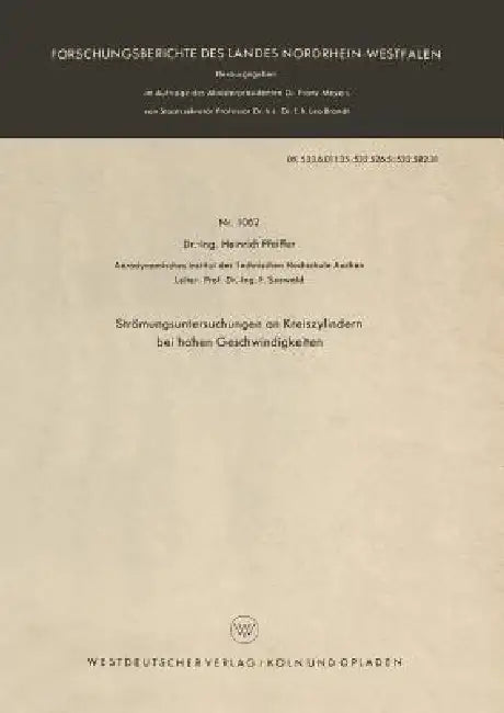 Strömungsuntersuchungen an Kreiszylindern Bei Hohen Geschwindigkeiten (English, Heinrich Pfeiffer)