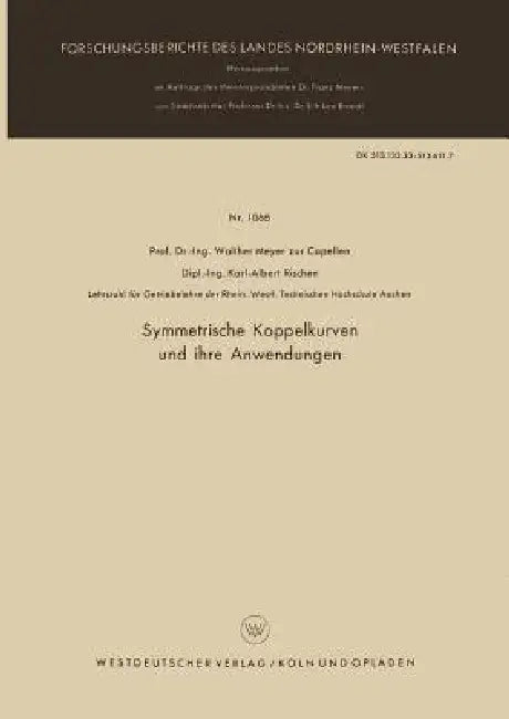 Symmetrische Koppelkurven Und Ihre Anwendungen (English, Walther Meyer Zur Capellen)