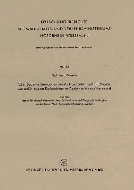 Über Bodenverformungen Bei Stark Gestörtem Und Mächtigem, Wasserführendem Deckgebirge Im Aachener St (English, Jakob Emondts)