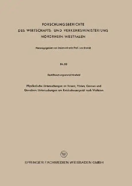 Physikalische Untersuchungen an Fasern, Fäden, Garnen Und Geweben (English, Kenneth A. Loparo)