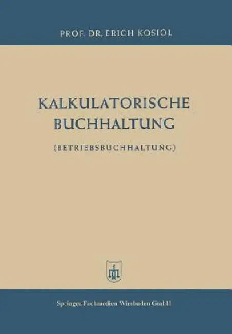 Kalkulatorische Buchhaltung (English, Erich Kosiol)
