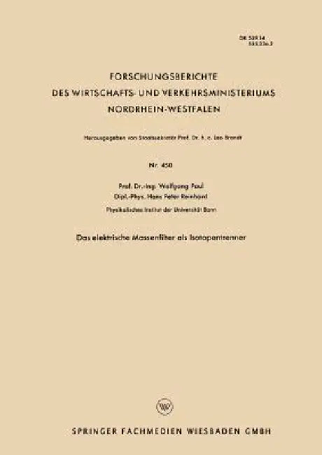 Das Elektrische Massenfilter ALS Isotopentrenner (English, Wolfgang Paul)