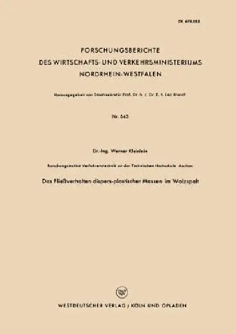Das Fließverhalten Dispers-Plastischer Massen Im Walzspalt (English, Werner Kleinlein)