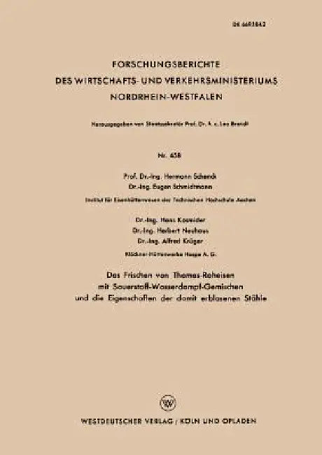 Das Frischen Von Thomas-Roheisen Mit Sauerstoff-Wasserdampf-Gemischen Und Die Eigenschaften Der Dami (English, Hermann Schenck | Eugen Schmidtmann)