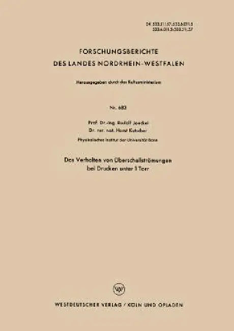 Das Verhalten Von Überschallströmungen Bei Drucken Unter 1 Torr (English, Rudolf Jaeckel)