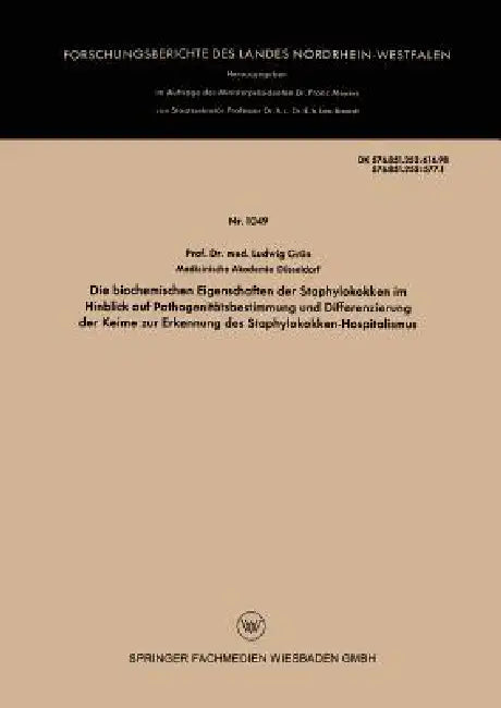 Die Biochemischen Eigenschaften Der Staphylokokken Im Hinblick Auf Pathogenitätsbestimmung Und Diffe (English, Ludwig Grün)
