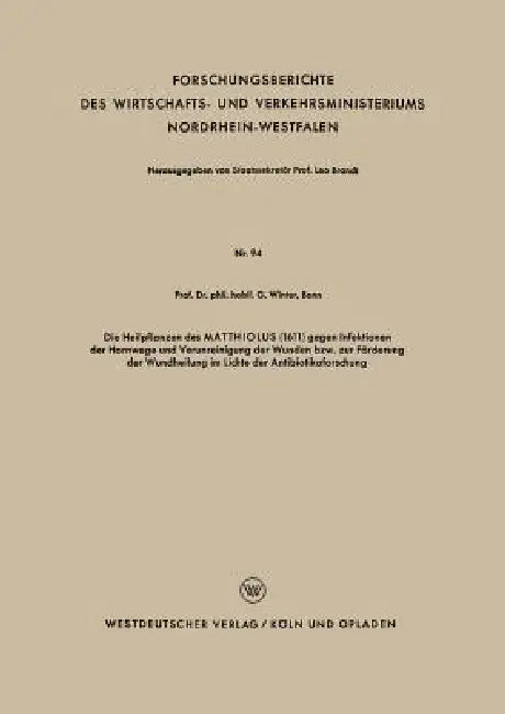 Die Heilpflanzen Des Matthiolus (1611) Gegen Infektionen Der Harnwege Und Verunreinigung Der Wunden (English, Gerhard Winter)