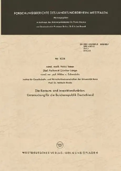 Die Konsum- Und Investitionsfunktion. Untersuchung Für Die Bundesrepublik Deutschland (English, Heinz Ismar)