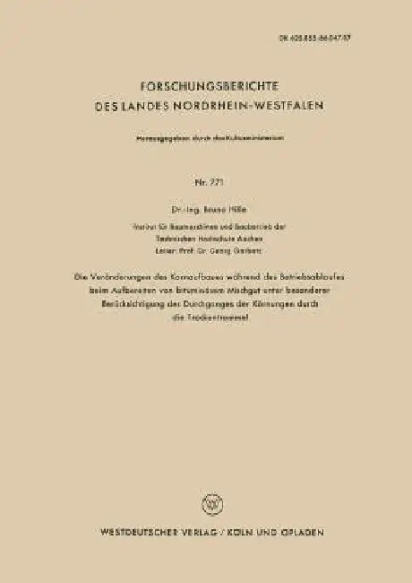 Die Veränderungen Des Kornaufbaues Während Des Betriebsablaufes Beim Aufbereiten Von Bituminösem Mis (English, Bruno Hille)
