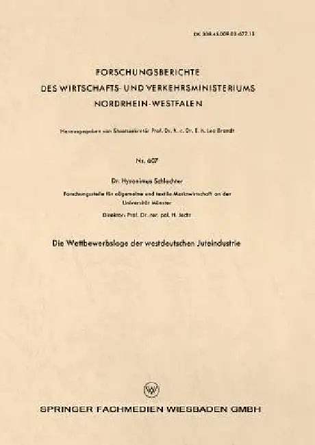 Die Wettbewerbslage Der Westdeutschen Juteindustrie (English, Hyronimus Schlachter)