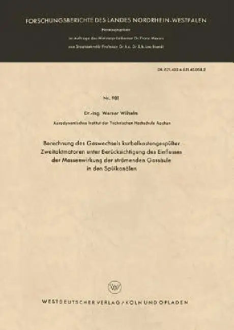 Berechnung Des Gaswechsels Kurbelkastengespülter Zweitaktmotoren Unter Berücksichtigung Des Einfluss (English, Werner Wilhelm)