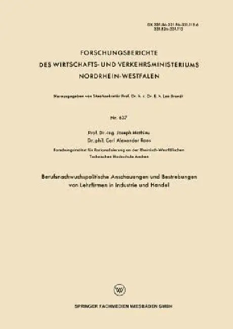 Berufsnachwuchspolitische Anschauungen Und Bestrebungen Von Lehrfirmen in Industrie Und Handel (English, Joseph Mathieu)