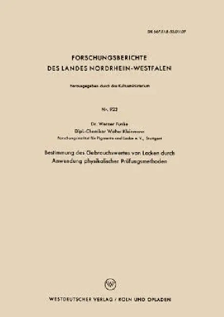 Bestimmung Des Gebrauchswertes Von Lacken Durch Anwendung Physikalischer Prüfungsmethoden (English, Werner Funke)