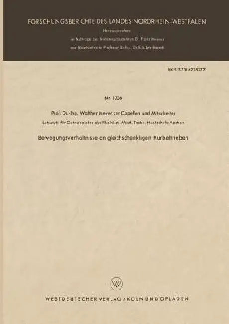 Bewegungsverhältnisse an Gleichschenkligen Kurbeltrieben (English, Walther Meyer Zur Capellen)
