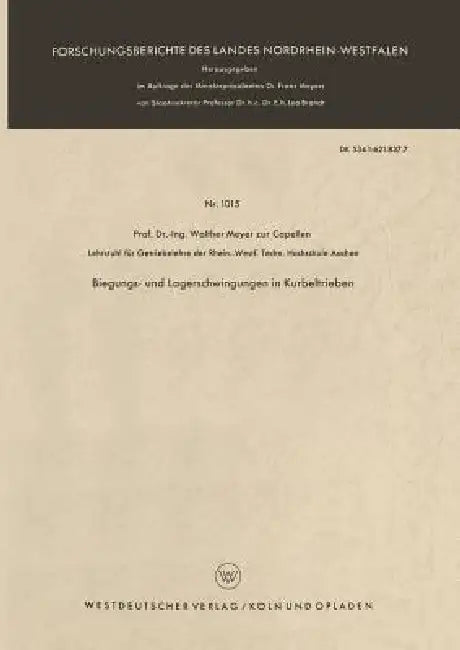 Biegungs- Und Lagerschwingungen in Kurbeltrieben (English, Walther Meyer Zur Capellen)