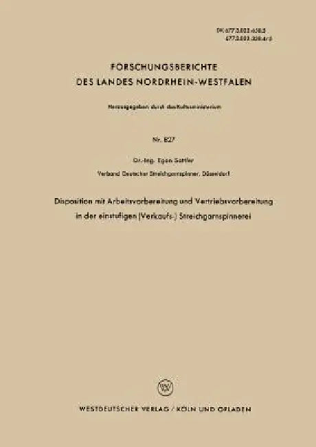 Disposition Mit Arbeitsvorbereitung Und Vertriebsvorbereitung in Der Einstufigen (Verkaufs-) Streich (English, Egon Sattler)