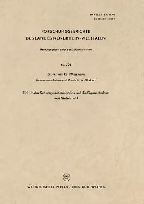 Einfluß Der Schutzgasatmosphäre Auf Die Eigenschaften Von Sinterstahl (English, Karl Waßmann)