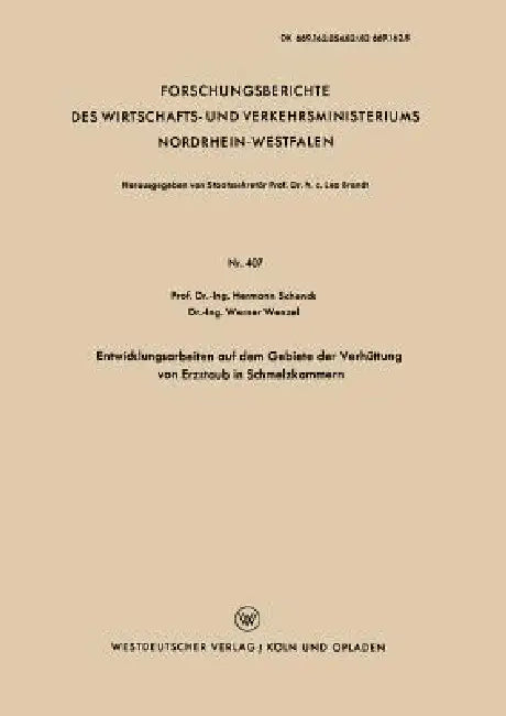 Entwicklungsarbeiten Auf Dem Gebiete Der Verhüttung Von Erzstaub in Schmelzkammern (English, Hermann Schenck)