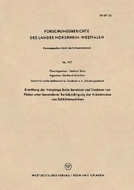 Ermittlung Der Vorgänge Beim Benetzen Und Trocknen Von Fäden Unter Besonderer Berücksichtigung Der A (English, Herbert Stein)