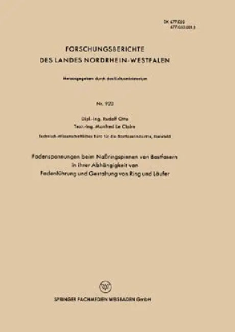 Fadenspannungen Beim Naßringspinnen Von Bastfasern in Ihrer Abhängigkeit Von Fadenführung Und Gestal (English, Rudolf Otto)