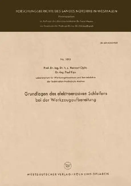 Grundlagen Des Elektroerosiven Schleifens Bei Der Werkzeugaufbereitung (English, Herwart Opitz)