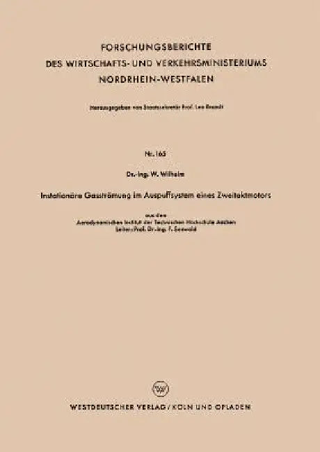 Instationäre Gasströmung Im Auspuffsystem Eines Zweitaktmotors (English, Werner Wilhelm)