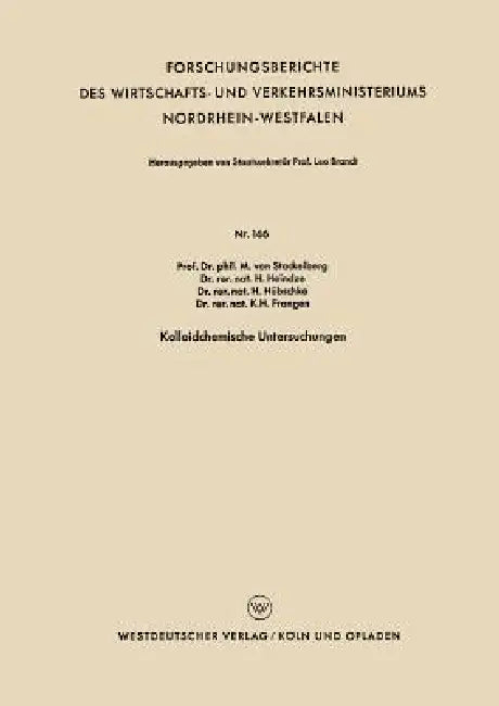 Kolloidchemische Untersuchungen (English, M. Von Stackelberg | H. Heindze | H. Hübschke)