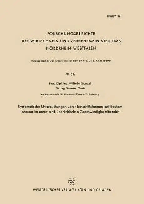 Systematische Untersuchungen Von Kleinschiffsformen Auf Flachem Wasser Im Unter- Und Überkritischen (English, Wilhelm Sturtzel)