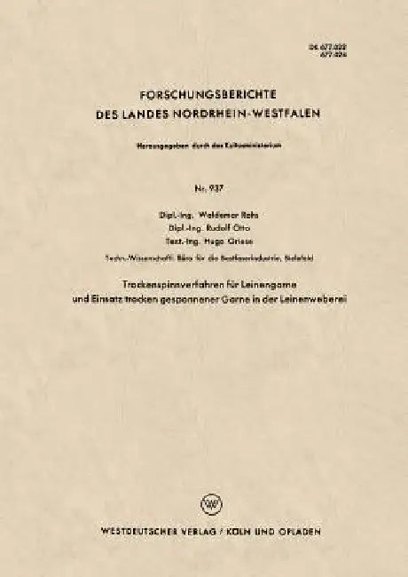 Trockenspinnverfahren Für Leinengarne Und Einsatz Trocken Gesponnener Garne in Der Leinenweberei (English, Waldemar Rohs)