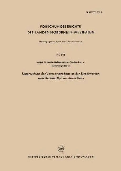 Untersuchung Der Verzugsvorgänge an Den Streckwerken Verschiedener Spinnereimaschinen (English, Kenneth A. Loparo)