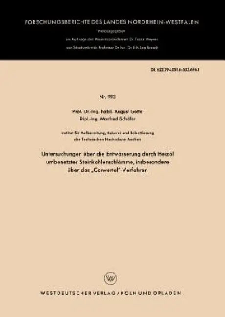 Untersuchungen Über Die Entwässerung Durch Heizöl Umbenetzter Steinkohlenschlämme, Insbesondere Über (English, August Götte)