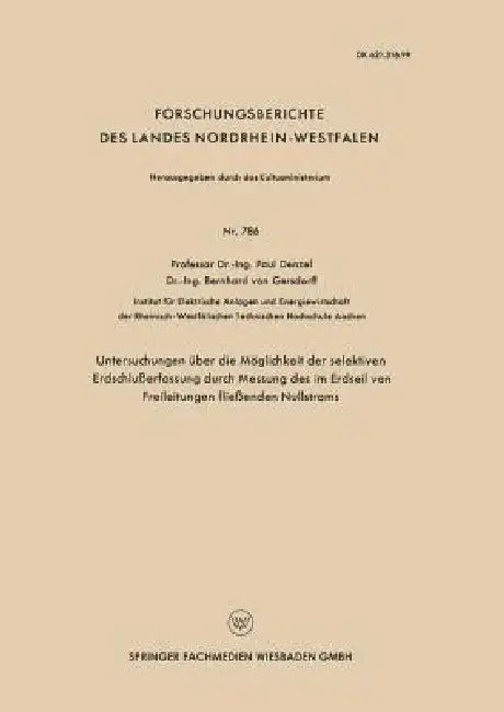 Untersuchungen Über Die Möglichkeit Der Selektiven Erdschlußerfassung Durch Messung Des Im Erdseil V (English, Paul Denzel)