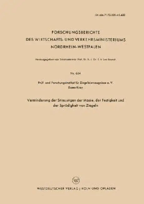 Verminderung Der Streuungen Der Masse, Der Festigkeit Und Der Sprödigkeit Von Ziegeln (English, Kenneth A. Loparo)