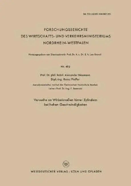 Versuche an Wirbelstraßen Hinter Zylindern Bei Hohen Geschwindigkeiten (English, Alexander Naumann)