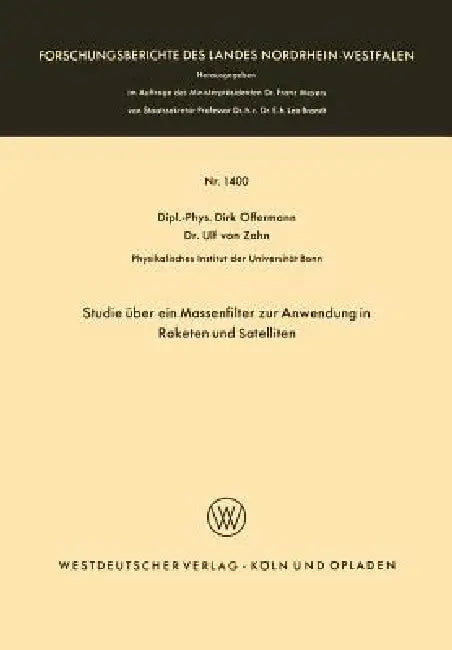 Studie Über Ein Massenfilter Zur Anwendung in Raketen Und Satelliten (English, Dirk Offermann)